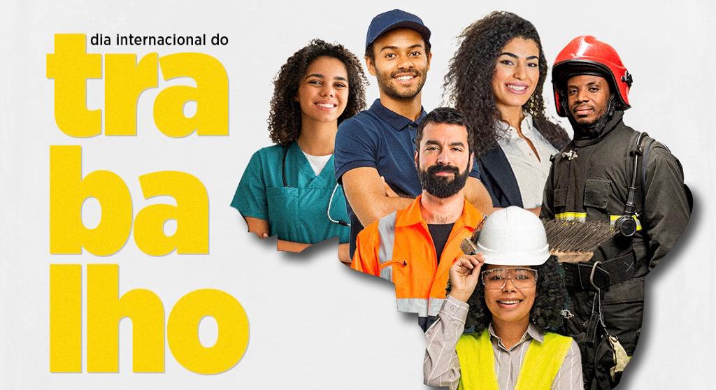 1º DE MAIO – DIA INTERNACIONAL DO TRABALHO: não há conquista sem luta!