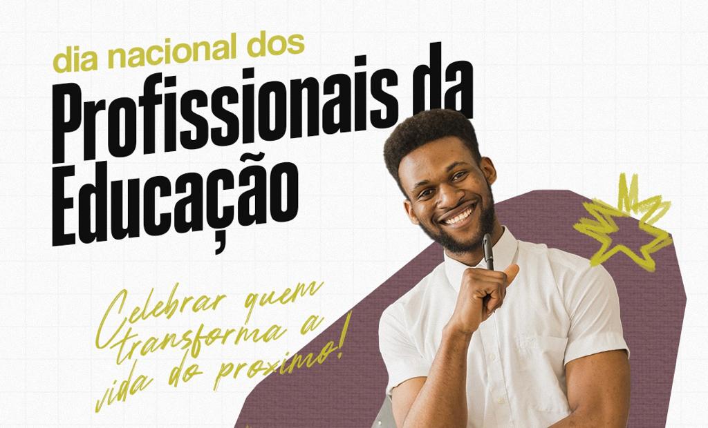 6 de agosto: Dia Nacional dos Profissionais da Educação